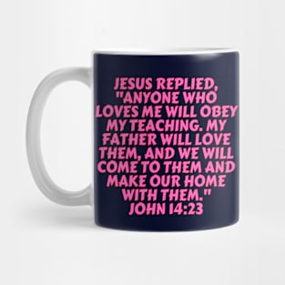 Bible Verse John 14:23 Mug